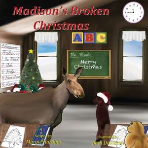 Madison's Broken Christmas de Margie Harding