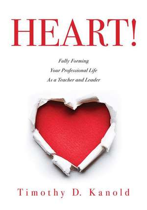 Heart! de Timothy D Kanold