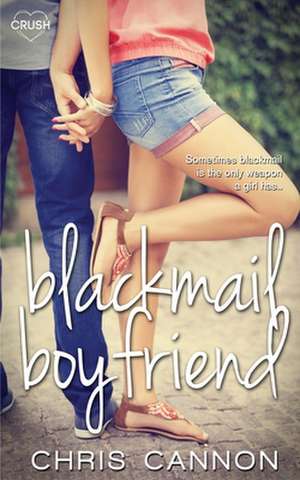 Blackmail Boyfriend de Chris Cannon