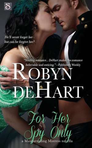 For Her Spy Only de Robyn DeHart