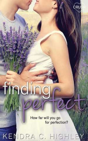 Finding Perfect de Kendra C. Highley