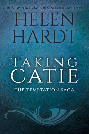 Taking Catie de Helen Hardt