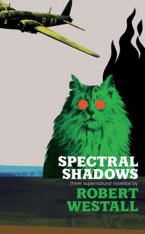 Spectral Shadows de Robert Westall