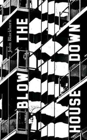 Blow the House Down de John Blackburn