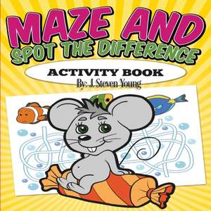 MAZE & SPOT THE DIFFERENCE ACT de J. Steven Young