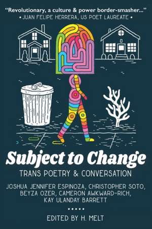 Subject to Change de Espinoza, Joshua J.