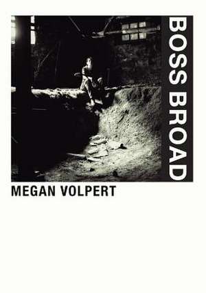 Boss Broad de Megan Volpert