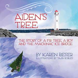 Aiden's Tree de Karen Rieser