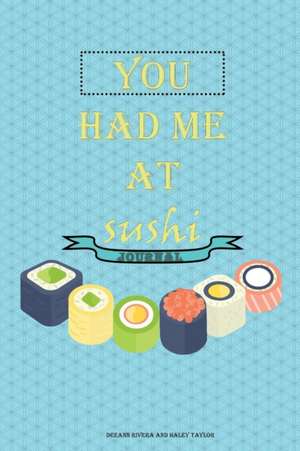 Sushi Journal de Deeann Rivera