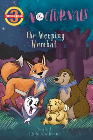 The Weeping Wombat: The Nocturnals de Tracey Hecht