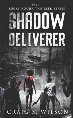 Shadow Deliverer de Craig S. Wilson