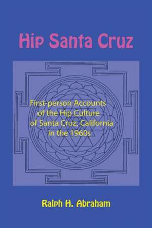 Hip Santa Cruz de Ralph H Abraham