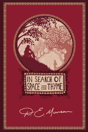 In Search of Space and Thyme de D. E. Munson