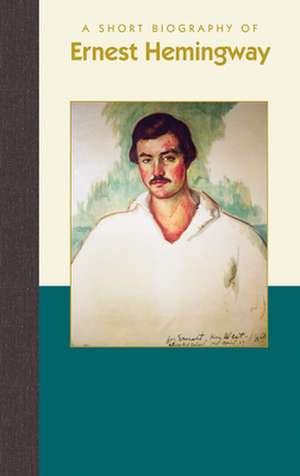 A Short Biography of Ernest Hemingway de Corbacho, Henri-Pierre