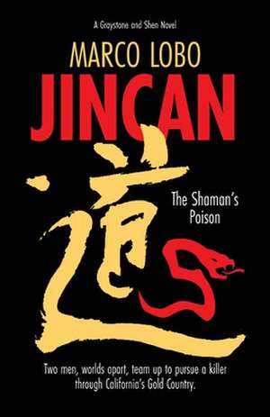 JINCAN, The Shaman's Poison de Marco Lobo