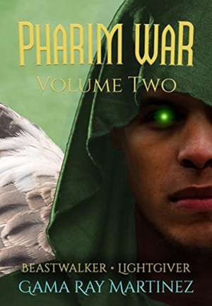 Pharim War Volume 2 de Gama Ray Martinez