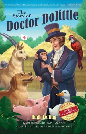 The Story of Doctor Dolittle, Revised, Newly Illustrated Edition de Hugh Lofting