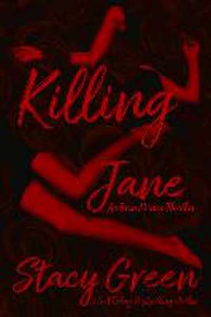 Killing Jane de Stacy Green