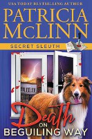 Death on Beguiling Way (Secret Sleuth, Book 3) de Patricia McLinn