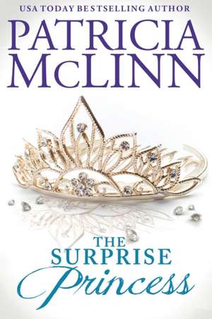 The Surprise Princess (The Wedding Series, Book 7) de Patricia McLinn