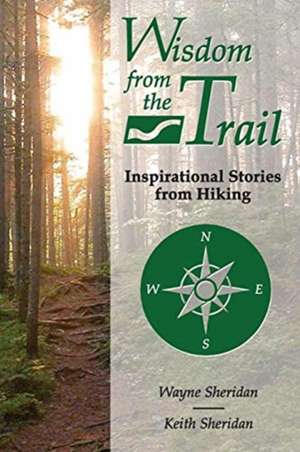 Wisdom from the Trail de Wayne Sheridan