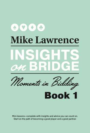 Lawrence, M: Insights on Bridge