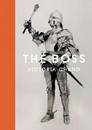 The Boss de Victoria Chang