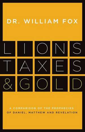 Lions, Taxes and Gold de William Fox