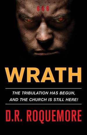 Wrath de D. R. Roquemore