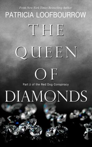 The Queen of Diamonds de Patricia Loofbourrow