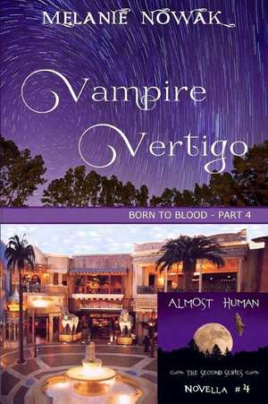 Vampire Vertigo de Melanie Nowak