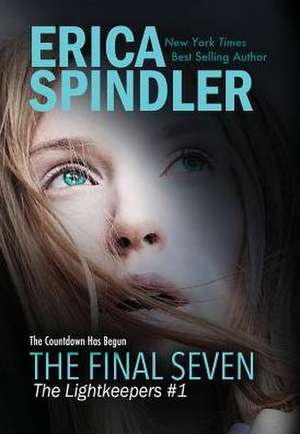 The Final Seven de Erica Spindler