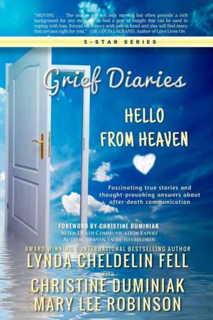 Grief Diaries de Lynda Cheldelin Fell