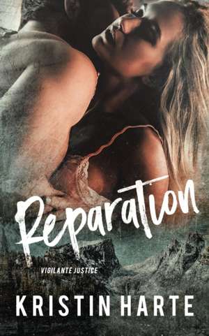 Reparation de Kristin Harte