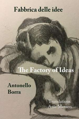 The Factory of Ideas/Fabbrica Delle Idee de Antonello Borra