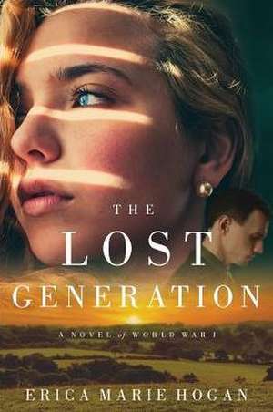 The Lost Generation de Erica Marie Hogan