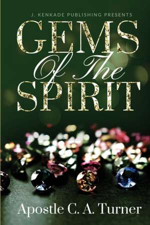 Gems of the Spirit de Carlos Turner