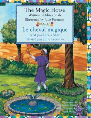 The Magic Horse -- Le cheval magique de Idries Shah