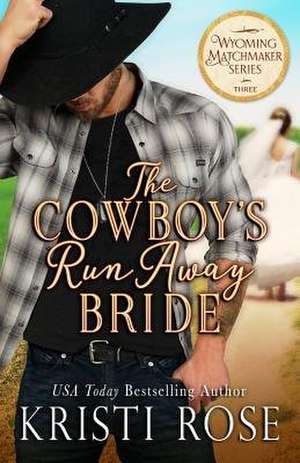 COWBOYS RUNAWAY BRIDE