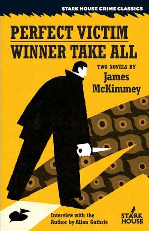 The Perfect Victim / Winner Take All de James McKimmey