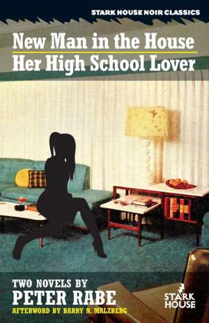 A New Man in the House / Her High-School Lover de Peter Rabe