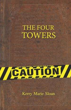 The Four Towers de Kerry Marie Sloan