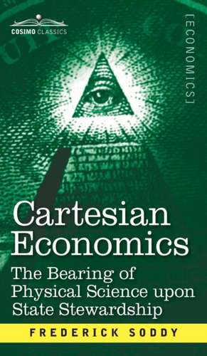 Cartesian Economics de Frederick Soddy