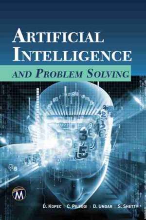 Artificial Intelligence and Problem Solving de Danny Kopec