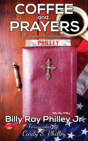 Coffee and Prayers de Billy Philley