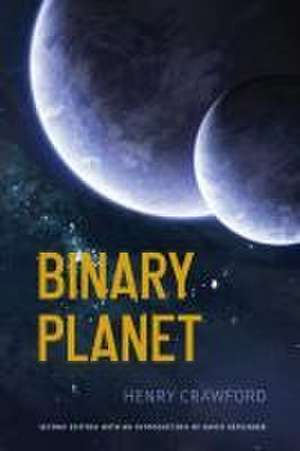 Binary Planet de Henry Crawford