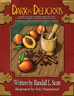 Dark & Delicious de Randall L. Scott