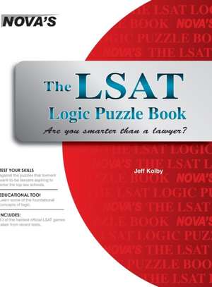 The LSAT Logic Puzzle Book de Jeff Kolby