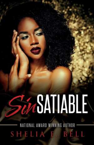 Sinsatiable de Shelia E. Bell