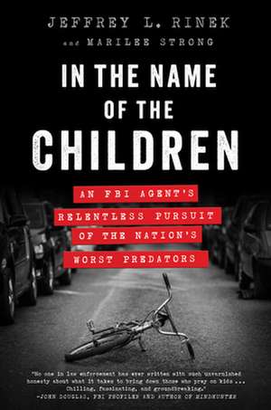 In the Name of the Children&#8203;&#8203; de Rinek, Jeffrey L.